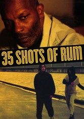 35 Shots of Rum