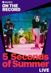 5 Seconds of Summer Live: On the Record