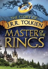 The Story of J.R.R. Tolkien - Master of the Rings