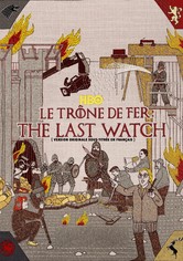 Le Trône de Fer: The Last Watch