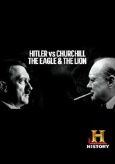 Hitler et Churchill : le combat de l'aigle et du lion
