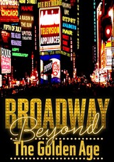 Broadway: Beyond the Golden Age
