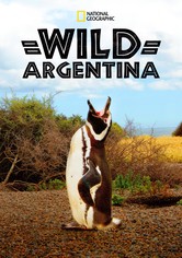 Destination Wild : Argentine