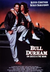 Bull Durham - Un gioco a tre mani