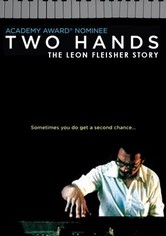 Two Hands: The Leon Fleisher Story