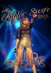 The Real Taylor Swift: Wild Dreams
