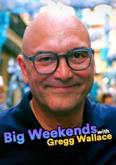 Big Weekends Away: with Gregg Wallace
