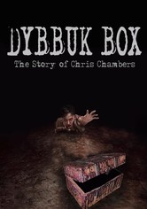 Dybbuk Box: The Story of Chris Chambers