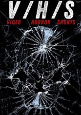 V/H/S: Video Horror Shorts