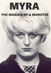 Myra: The Making of a Monster