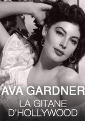 Ava Gardner, la gitane d'Hollywood: les années espagnoles de la Comtesse aux Pieds Nus