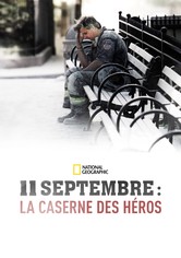 11 septembre : La Caserne des Héros