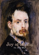 Joy of Living: The Art of Renoir