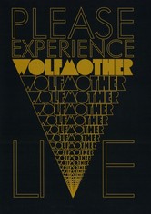 Wolfmother - Please Experience Live