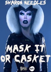 Sharon Needles Presents: Mask It or Casket
