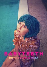 Babyteeth: Tutti i colori di Milla