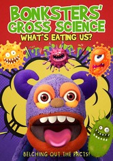 Bonksters Gross Science: Whats Eating Us?