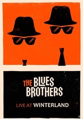 The Blues Brothers : Concert du 31-12-1978 à Winterland