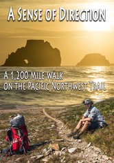 A Sense of Direction: a 1,200 Mile Walk on the Pacific Northwest Trail