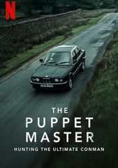 The Puppet Master: Hunting the Ultimate Conman