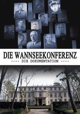 Die Wannseekonferenz - Die Dokumentation