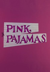 Pink Pajamas