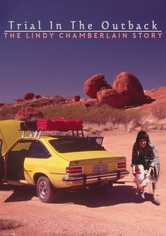 Trial In The Outback: The Lindy Chamberlain Story