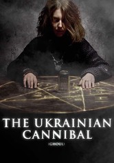 The Ukrainian Cannibal