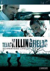 Texas Killing Fields - Schreiendes Land