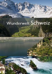 Wunderwelt Schweiz