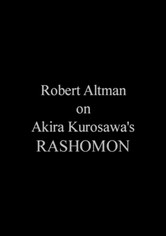 Robert Altman on 'Rashomon'