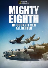 Mighty Eighth - Im Cockpit der Alliierten