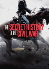 The Secret History of the Civil War