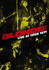 Blondie: Live at CBGB 1977