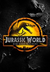 Jurassic World Dominion: Prologue