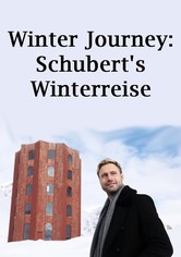Winter Journey: Schubert's Winterreise