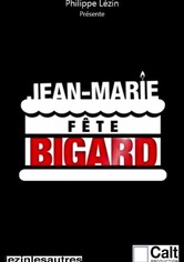 Jean-Marie fête Bigard