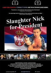 Slaughter Nick for President
