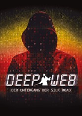 Deep Web - Der Untergang der Silk Road