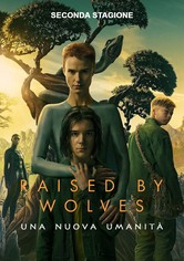 Raised by Wolves - Una Nuova Umanità