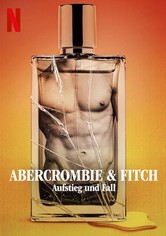 Abercrombie & Fitch: Aufstieg und Fall