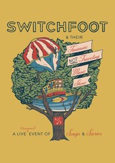Switchfoot & Their Fantastic Not Traveling Music Show