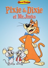 Pixie et Dixie et Mr.Jinks
