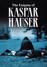 Kaspar Hauser - var och en för sig och Gud mot alla