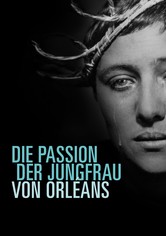 Die Passion der Jungfrau von Orléans