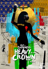 Out of Darkness: Heavy is the Crown Vol. 1
