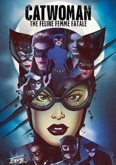 Catwoman: The Feline Femme Fatale
