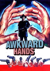 Awkward Hands