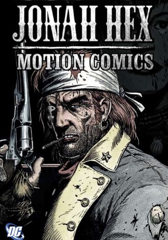 Jonah Hex: Motion Comics - streaming online