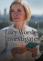 Lucy Worsley Investigates